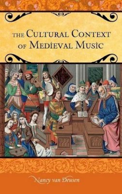 Nancy Van Deusen - The Cultural Context of Medieval Music - 9780275994129 - V9780275994129