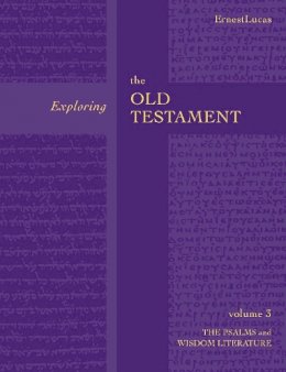 Ernest Lucas - Exploring the Old Testament - 9780281054312 - V9780281054312