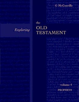 Professor Gordon McConville - Exploring the Old Testament: Prophets v. 4 - 9780281054329 - V9780281054329