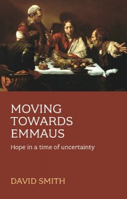 David Smith - Moving Toward Emmaus - 9780281059096 - V9780281059096