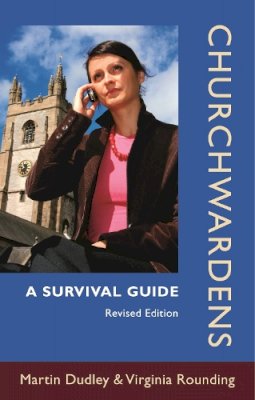 Martin Dudley - Churchwardens - A Survival Guide - 9780281060924 - V9780281060924