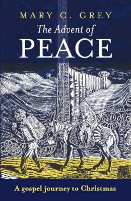 Professor Mary Grey - The Advent of Peace - 9780281062324 - V9780281062324