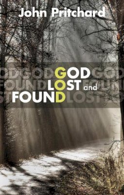 John Pritchard - God Lost & Found - 9780281063529 - V9780281063529