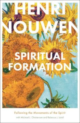 Henri Nouwen - Spiritual Formation - 9780281064212 - V9780281064212