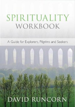 The Revd David Runcorn - Spirituality Workbook reissue - 9780281064397 - V9780281064397