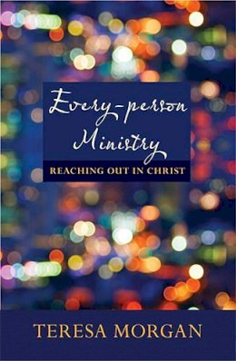 Teresa Morgan - Every-Person Ministry - 9780281064472 - V9780281064472