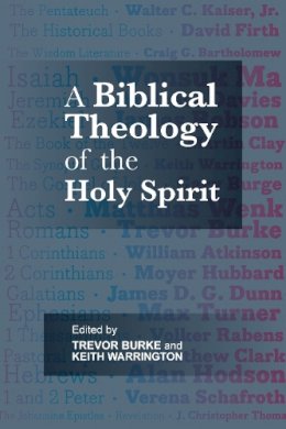 Professor Trevor J. Burke - Biblical Theology of the Holy Spiri - 9780281066278 - V9780281066278