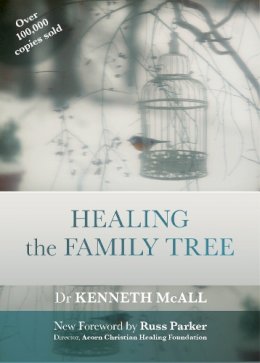 Kenneth McAll - Healing the Family Tree - 9780281069613 - V9780281069613