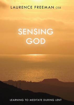 Laurence Freeman - Sensing God - 9780281075461 - V9780281075461