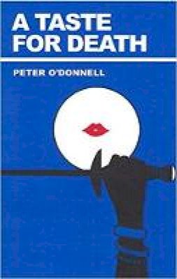 Peter O´donnell - Taste for Death - 9780285637658 - V9780285637658