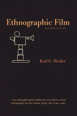 Karl G. Heider - Ethnographic Film - 9780292714588 - V9780292714588