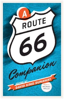 David King Dunaway - A Route 66 Companion - 9780292726604 - V9780292726604