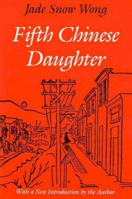 Jade Snow Wong - Fifth Chinese Daughter - 9780295968261 - V9780295968261