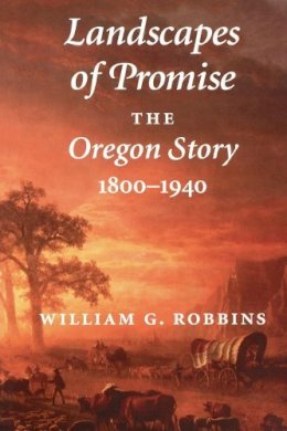 William G. Robbins - Landscapes of Promise - 9780295979014 - V9780295979014