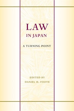 Daniel H Foote - Law in Japan: A Turning Point - 9780295987316 - V9780295987316