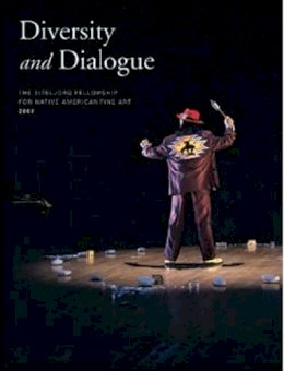 Nottage - Diversity and Dialogue: The Eiteljorg Fellowship for Native American Fine Art, 2007 - 9780295987811 - V9780295987811