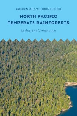 Gordon Orians - North Pacific Temperate Rainforests - 9780295992617 - V9780295992617