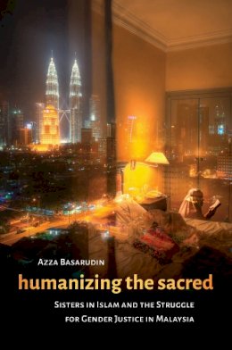 Azza Basarudin - Humanizing the Sacred - 9780295995311 - V9780295995311