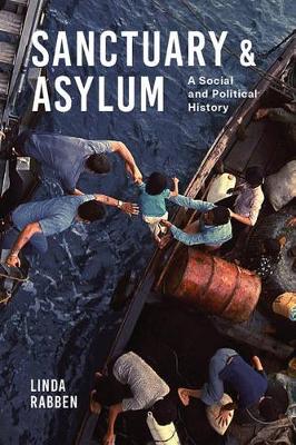 Linda Rabben - Sanctuary and Asylum: A Social and Political History - 9780295999135 - V9780295999135