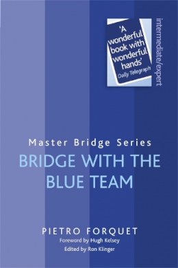 Pietro (Ed) Forquet - Bridge with the Blue Team - 9780297864561 - V9780297864561