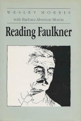 Reading Faulkner - Wesley Morris - 9780299122201