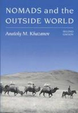 Anatoly M. Khazanov - Nomads and the Outside World - 9780299142841 - V9780299142841