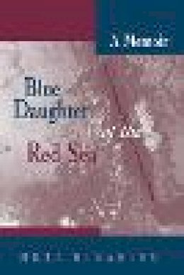 Meti Birabiro - Blue Daughter of the Red Sea: A Memoir - 9780299195700 - V9780299195700