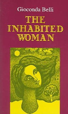 Gioconda Belli - The Inhabited Woman: A Novel (Americas) - 9780299206840 - V9780299206840