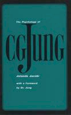 Jolande Jacobi - The Psychology of C. G. Jung - 9780300016741 - V9780300016741