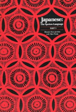 Eleanor Harz Jorden - Japanese, The Spoken Language: Part 3 (Yale Language Series) (Pt.3) - 9780300041910 - V9780300041910