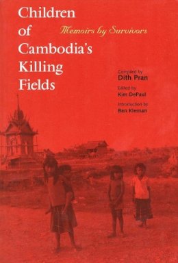 Dith Pran - Children of Cambodia's Killing Fields - 9780300078732 - V9780300078732