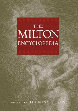 Thomas N (Ed) Corns - The Milton Encyclopedia - 9780300094442 - V9780300094442