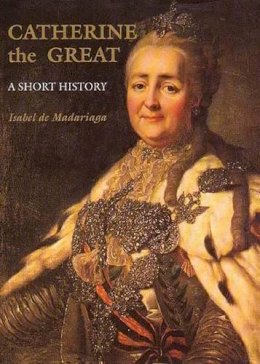 Isabel de Madariaga - Catherine the Great - 9780300097221 - V9780300097221