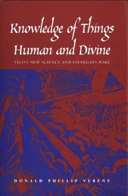 Donald Phillip Verene - Knowledge of Things Human and Divine - 9780300099584 - KSG0033924