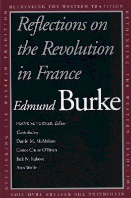 Edmund Burke - Reflections on the Revolution in France - 9780300099799 - V9780300099799