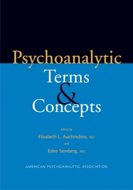 E (Ed) Auchincloss - Psychoanalytic Terms and Concepts - 9780300109863 - V9780300109863