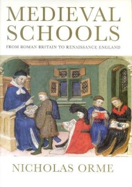 Nicholas Orme - Medieval Schools - 9780300111026 - V9780300111026