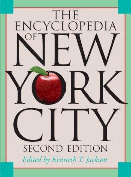 Kenneth T Jackson - The Encyclopedia of New York City - 9780300114652 - V9780300114652