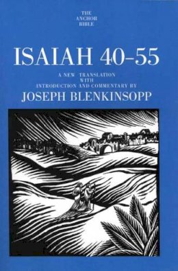 Joseph Blenkinsopp - Isaiah 40-55 - 9780300140545 - V9780300140545