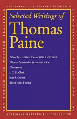 Thomas Paine - Selected Writings of Thomas Paine - 9780300167450 - 9780300167450