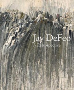 Dana Miller (Ed.) - Jay DeFeo: A Retrospective - 9780300182651 - V9780300182651