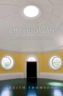 Keith Stewart Thomson - Jefferson´s Shadow - 9780300184037 - V9780300184037