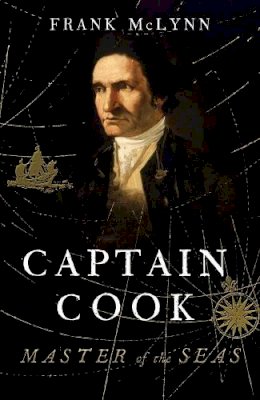 F.j. Mclynn - Captain Cook: Master of the Seas - 9780300184310 - V9780300184310