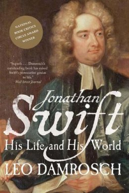 Leo Damrosch - Jonathan Swift: His Life and His World - 9780300205411 - 9780300205411