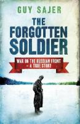 Guy Sajer - Forgotten Soldier (Cassell Military Paperbacks) - 9780304352401 - 9780304352401