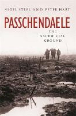 Nigel Steel - Passchendaele - 9780304359752 - V9780304359752