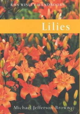 Michael Jefferson-Brown - Lilies (Wisley Handbooks) - 9780304363261 - KSS0001379