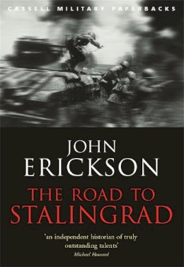 Prof John Erickson - The Road to Stalingrad - 9780304365418 - V9780304365418