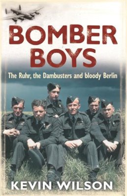 Kevin Wilson - Bomber Boys: The RAF Offensive of 1943 - 9780304367245 - V9780304367245