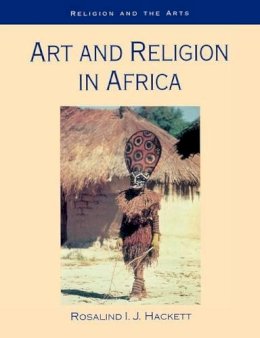 Rosalind Hackett - Art and Religion in Africa - 9780304704248 - V9780304704248